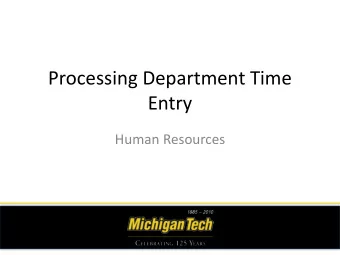 Processing Department Time  Entry  Human Resources  Index  Beginning the Process  Adding Comments