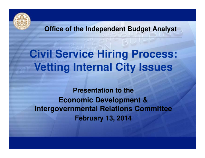 civil service hiring process vetting internal city issues