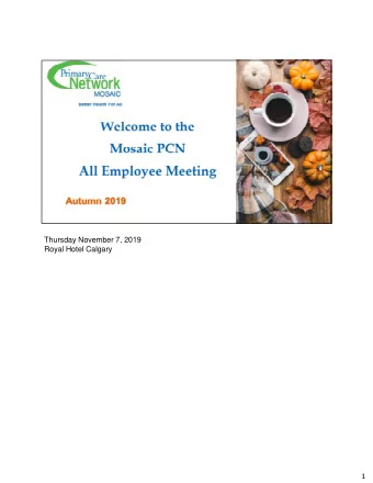 Thursday November 7, 2019  Royal Hotel Calgary  1 Larissa: Welcome everyone, Im Larissa Hughes,