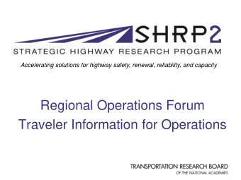 Regional Operations Forum  Traveler Information for Operations  Traveler Information for