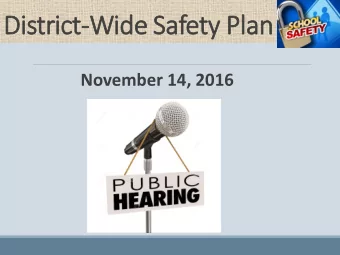 District-Wide Safety Plan  November 14, 2016  Historical records indicate that mass shootings and