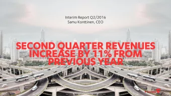 SECOND QUARTER REVENUES  INCREASE BY 11% FROM  PREVIOUS YEAR  AGENDA  New CEO  Highlights