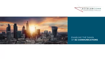 ENABLING THE DAWN OF 5G COMMUNICATIONS WHO WE PA  PARTNE  NER WITH  We work with partners