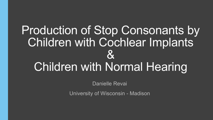 production of stop consonants by children with cochlear