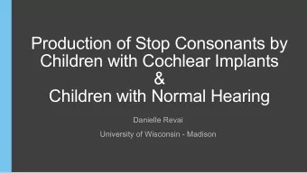 Production of Stop Consonants by  Children with Cochlear Implants  &amp;  Children with Normal
