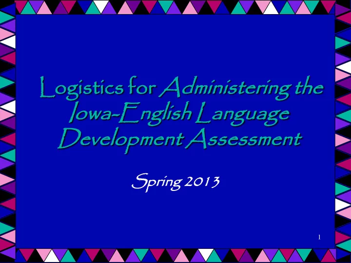 logis ogistics for for admin inisterin ering the the io