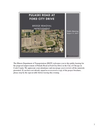 The Illinois Department of Transportation (IDOT) welcomes you to this public hearing for  the