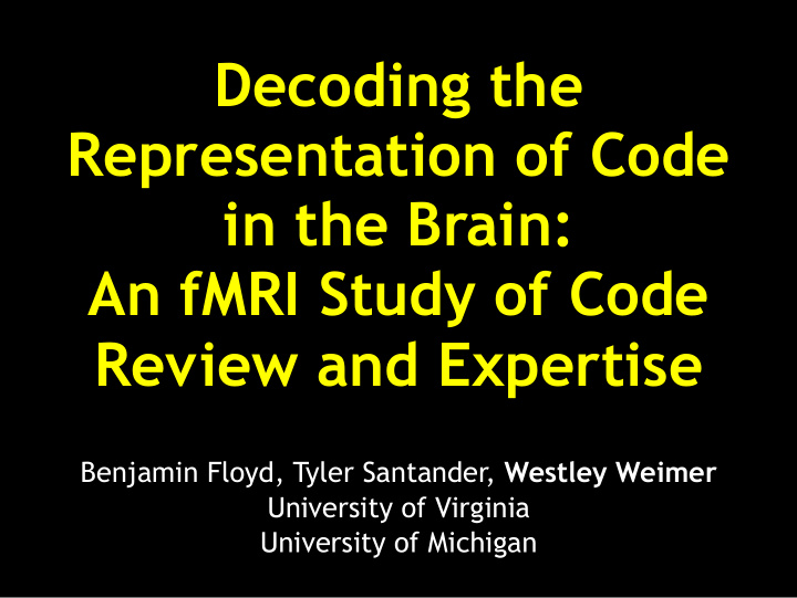 decoding the representation of code in the brain an fmri