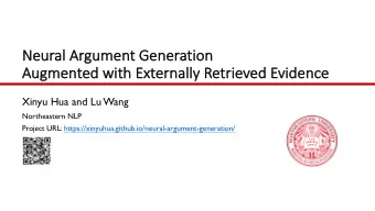 Neu  eural Argumen  ent Gen  ener  eration  Augmen  ented  ed with Exter  ernally Retrieved  ed