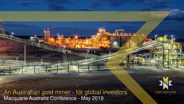 an australian gold miner for global investors