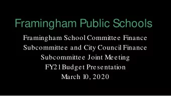 Framingham Public Schools  Framingham School Committee Finance  Subcommittee and City Council