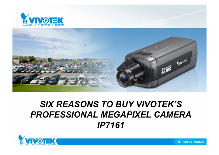 six reasons to buy vivotek s professional megapixel