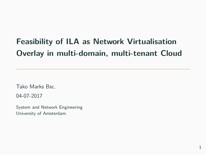 feasibility of ila as network virtualisation overlay in