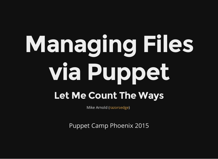 managing files via puppet