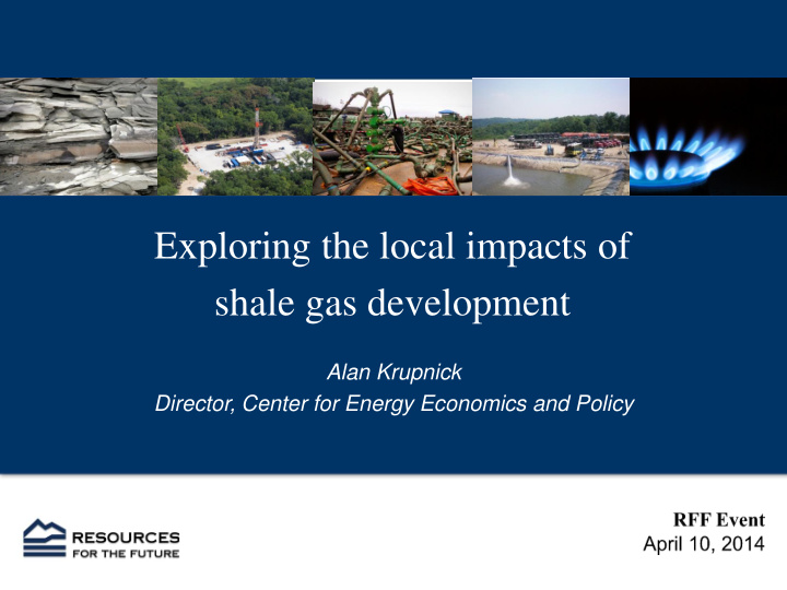 exploring the local impacts of shale gas development
