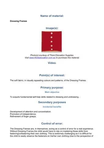 Name of material:  Dressing Frames  Image(s):    Photo(s) courtesy of Think Education Supplies.