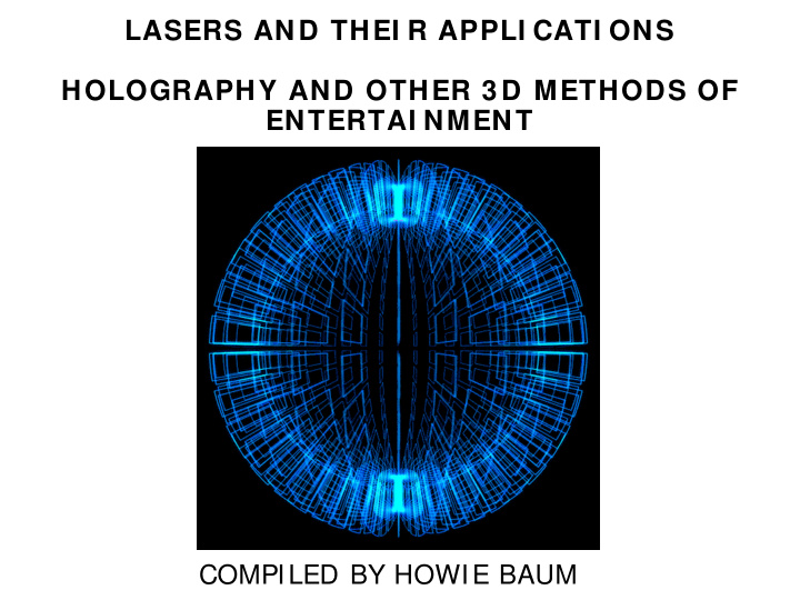 lasers and thei r appli cati ons holography and other 3 d