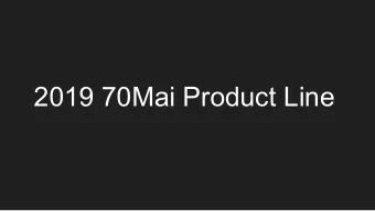 2019 70Mai Product Line  70Mai Smart Dash Cam  Online Date 2018/3  Version English/Russian Version