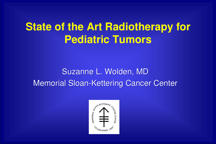 state of the art radiotherapy for pediatric tumors