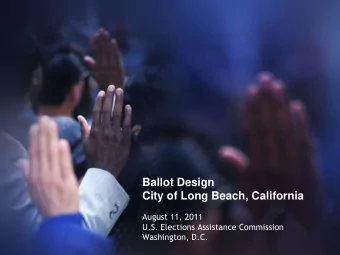 Ballot Design  City of Long Beach, California  August 11, 2011  U.S. Elections Assistance