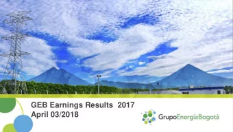 GEB Earnings Results  2017  April 03/2018  1  Disclaimer  The information provided herein is for