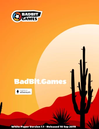 BadB  BadBit.  it.Games  Games 1 White Paper Version 1.1  Released 10 Sep 2019 nts  Conte