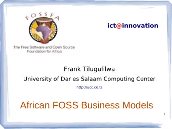 African FOSS Business Models  1  ICT@INNOVATION PROJECT  Creating Business and Learning