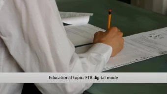 Educational topic: FT8 digital mode  What is FT8  Digital operating mode that started gaining