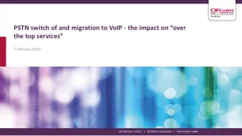 PSTN switch of and migration to VoIP - the impact on over  the top services  7 February 2019