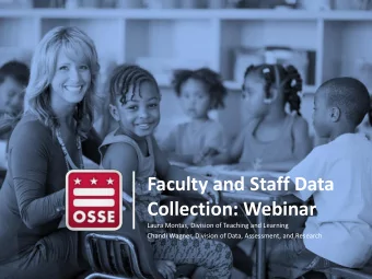 Faculty and Staff Data  Collection: Webinar  Laura Montas, Division of Teaching and Learning