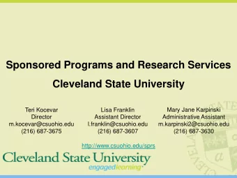 Sponsored Programs and Research Services  Cleveland State University  Teri Kocevar  Lisa Franklin