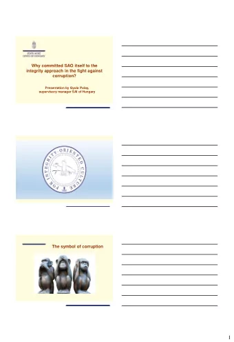 1  The symbol of integrity  watching  signalling  checking  Antecedents of the  Integrity Project