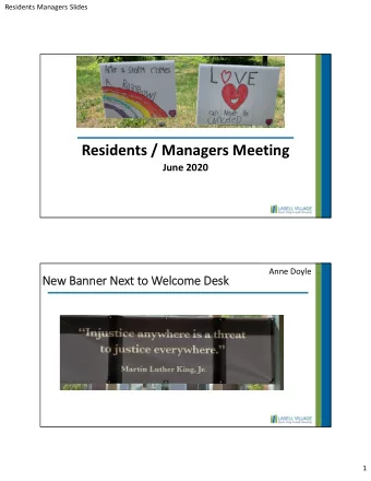 Residents / Managers Meeting June 2020 Anne Doyle  New New Banner Banner Ne Next to to We Welcome