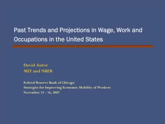 Past Trends and Projections in Wage, Work and  Past Trends and Projections in Wage, Work and  Occu