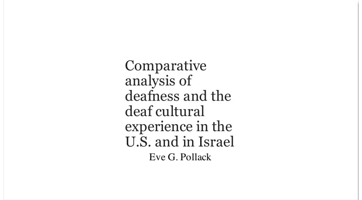 comparative analysis of deafness and the deaf cultural