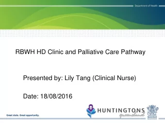 Date: 18/08/2016  RBWH HD Clinic History Flashback    First set up in 1994 by Psychiatrist Dr