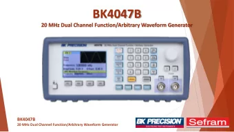 BK4047B  20 MHz Dual Channel Function/Arbitrary Waveform Generator  BK4047B  20 MHz Dual Channel