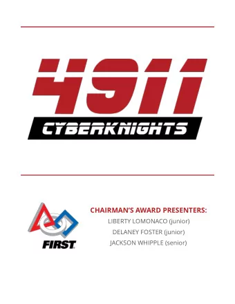 CHAIRMANS AWARD PRESENTERS:  LIBERTY LOMONACO (junior)  DELANEY FOSTER (junior)  JACKSON WHIPPLE