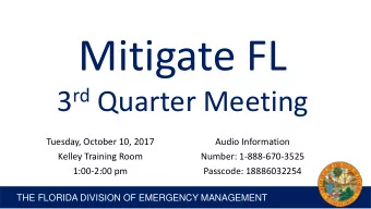 Mitigate FL 3 rd Quarter Meeting  Tuesday, October 10, 2017  Audio Information  Kelley Training