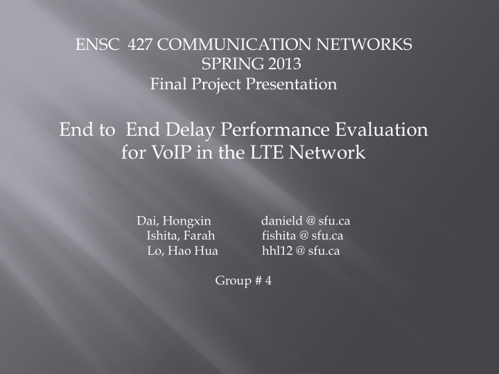 end to end delay performance evaluation for voip in the