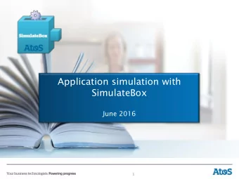 June 2016  An industrial offer Complete cover of a project lifecycle SimulateBox: Applications
