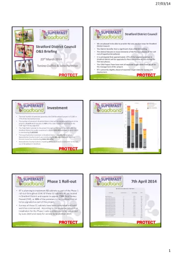 Investment    The total number of premises passed by the CSW Broadband project is 51,685 or  77%