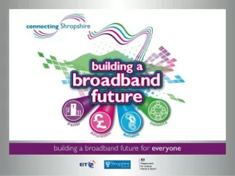 Building a Broadband Future  Cllr Keith Barrow Agenda and Introductions   11.00 Welcome and