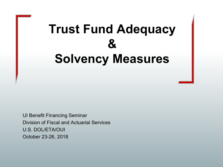 trust fund adequacy solvency measures