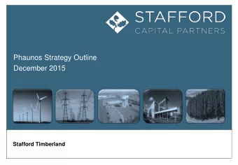 Phaunos Strategy Outline  December 2015  Stafford Timberland  Disclaimer    Stafford Capital