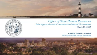 Office of State Human Resources  Joint Appropriations Committee on General Government  March 23,