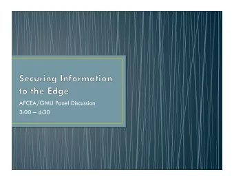 AFCEA/GMU Panel Discussion  3:00  4:30  Dr. Rocky Young  Moderator  Panelists:  Mr.