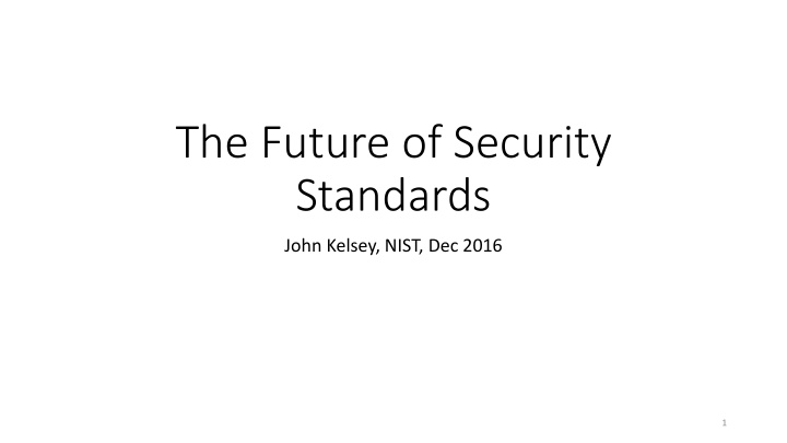 the future of security standards