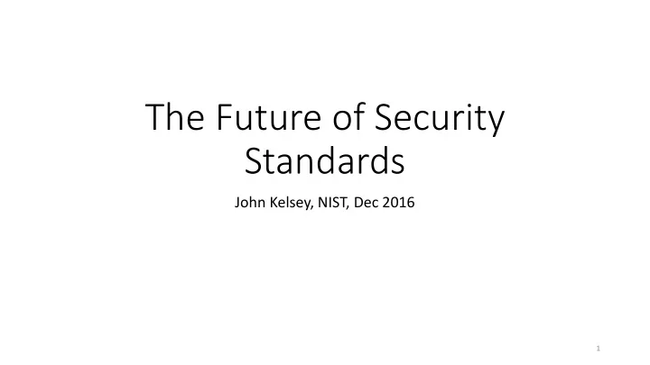 the future of security standards