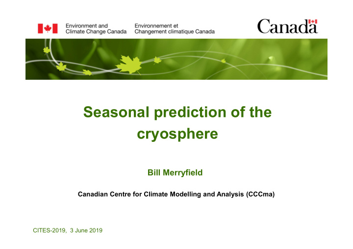 seasonal prediction of the cryosphere